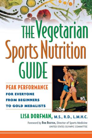 Cover of the book The Vegetarian Sports Nutrition Guide by Elaine Waldorf Gewirtz