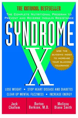 Cover of the book Syndrome X by Jackie Labat, MS, RD, DCE, Annette Maggi, MS, RD