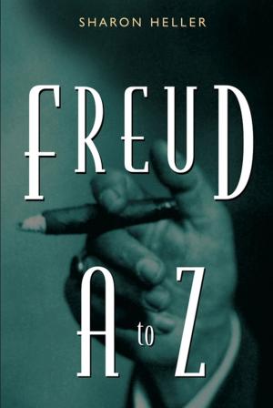 Cover of the book Freud A to Z by Dr. Eric R. Braverman, M.D.