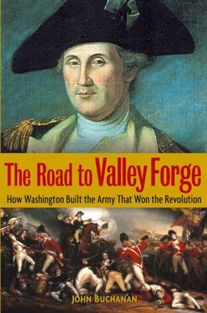 bigCover of the book The Road to Valley Forge by 