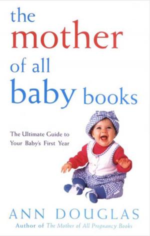 Cover of the book The Mother of All Baby Books by Jill Baguchinsky