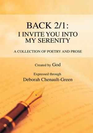 Cover of the book Back 2/1: I Invite You into My Serenity by Nalini Juthani