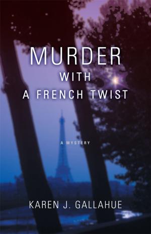 Cover of the book Murder with a French Twist by Edger J. Burton