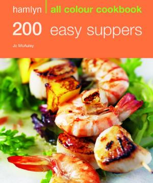 Cover of the book Hamlyn All Colour Cookery: 200 Easy Suppers by Pyramid