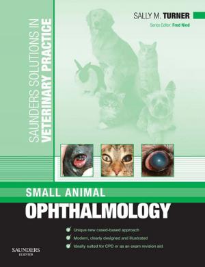 Cover of Saunders Solutions in Veterinary Practice: Small Animal Ophthalmology E-Book