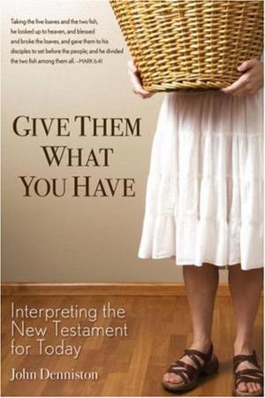 Cover of the book Give Them What You Have by Rita Bresnahan