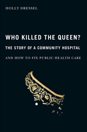 Cover of the book Who Killed the Queen? by 