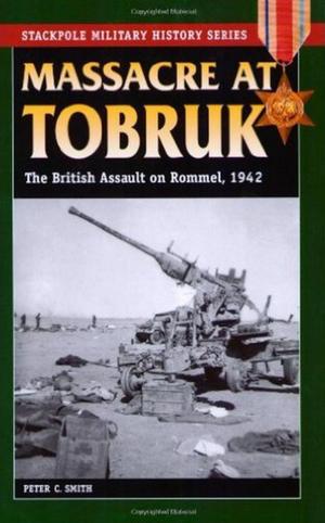 Cover of the book Massacre at Tobruk by Mike D. Reynolds