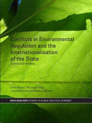 Cover of the book Conflicts in Environmental Regulation and the Internationalisation of the State by John Swarbrooke, Stephen J. Page