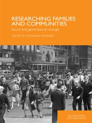 Cover of the book Researching Families and Communities by 