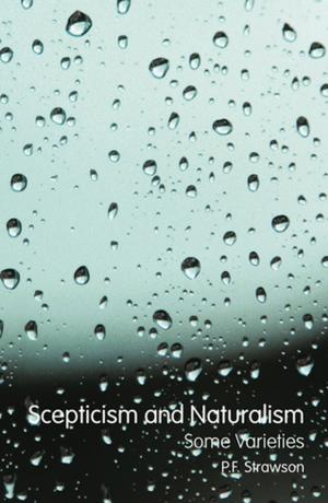 Cover of the book Scepticism and Naturalism: Some Varieties by David Metz