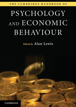 Cover of the book The Cambridge Handbook of Psychology and Economic Behaviour by Tony Mason, Eliza Riedi