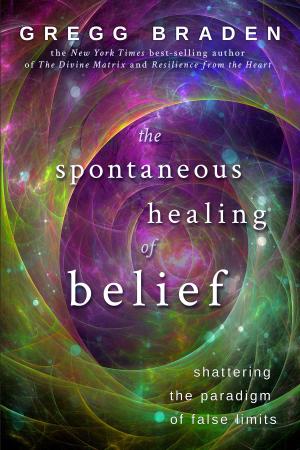 Cover of the book The Spontaneous Healing of Belief by Lucy Atcheson