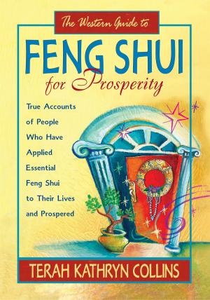 Cover of the book The Western Guide to Feng Shui for Prosperity by Sonia Choquette, Ph.D.