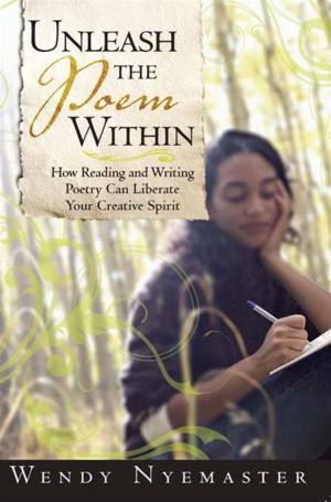 Cover of the book Unleash the Poem Within by Robbie Kew