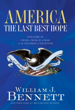Cover of the book America: The Last Best Hope (Volume II) by Lis Wiehl