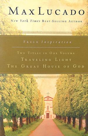 Cover of the book Lucado 2in1: (Traveling Light & The Great House of God) by Os Guinness