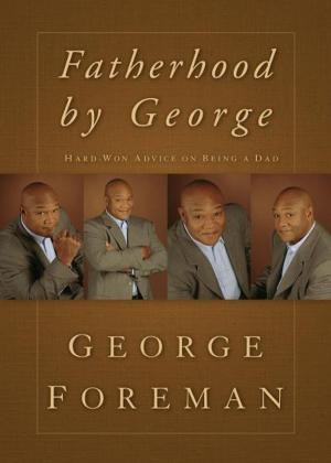 Cover of the book Fatherhood By George by Davis Bunn
