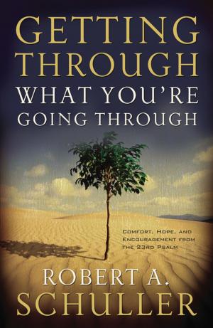 Cover of the book Getting Through What You're Going Through by Gwen Ellis