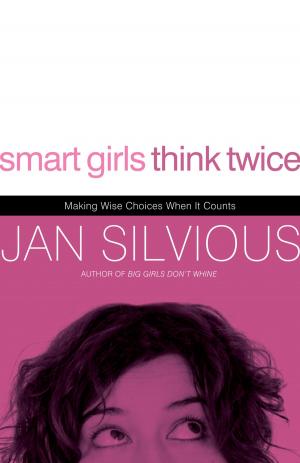 Cover of the book Smart Girls Think Twice by Sheila Walsh