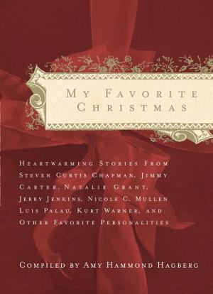 Cover of the book My Favorite Christmas by Christianity Today Intl., Thomas Nelson