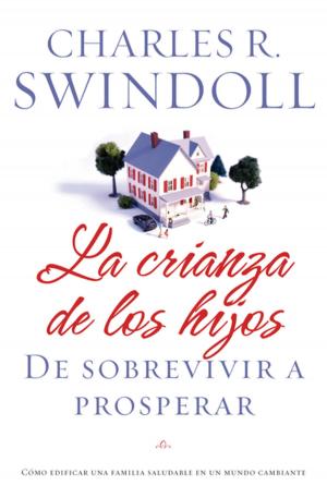 Cover of the book La crianza de los hijos: De sobrevivir a prosperar by Samuel Rodriguez
