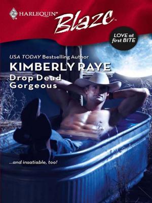 Cover of the book Drop Dead Gorgeous by Kim Lawrence