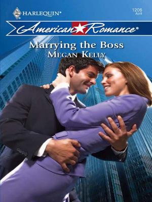 Cover of the book Marrying the Boss by Kristin Wallace