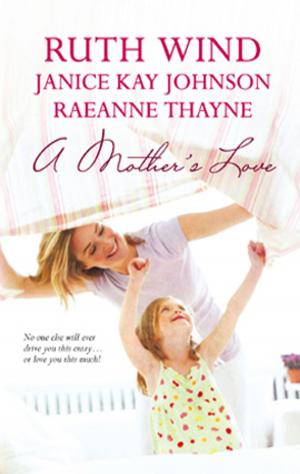 Cover of the book A Mother's Love by Paula Graves, Debra Webb, Regan Black