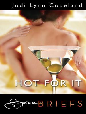 Cover of the book Hot For It by Crystal Jordan