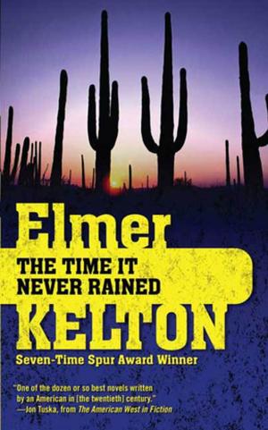 Cover of the book The Time It Never Rained by Kim Liggett