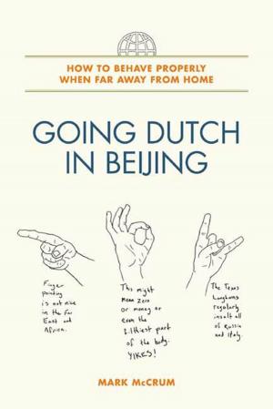 Cover of the book Going Dutch in Beijing by Richard M. Ketchum