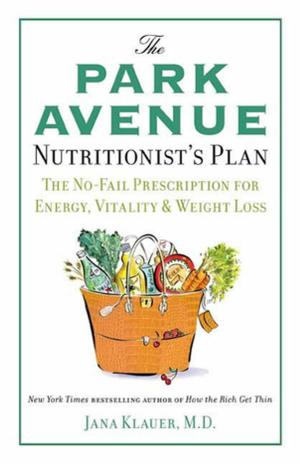 Book cover of The Park Avenue Nutritionist's Plan
