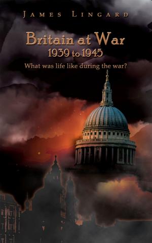 Cover of the book Britain at War 1939 to 1945 by Joann Ellen Sisco