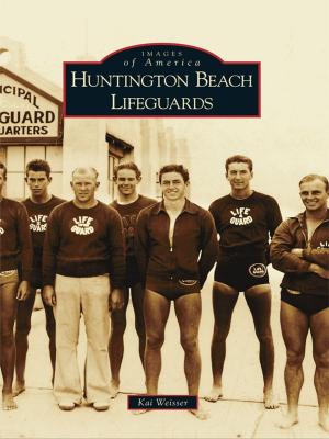 Cover of the book Huntington Beach Lifeguards by Donald M. Johnstone, the South Pierce County Historical Society