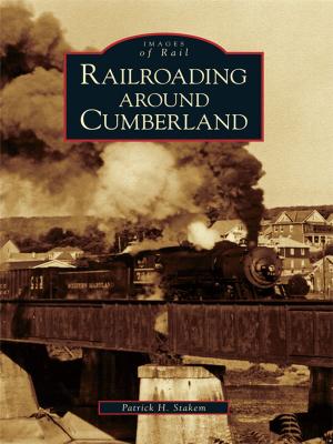 Cover of the book Railroading around Cumberland by Ursula Bielski