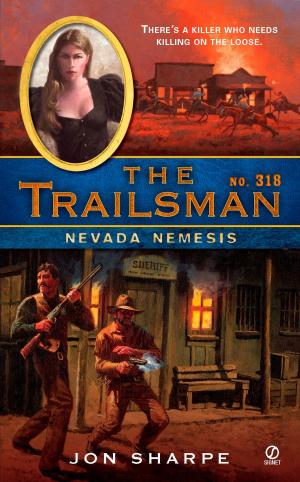 Cover of the book The Trailsman #318 by Joel Haber, Jenna Glatzer