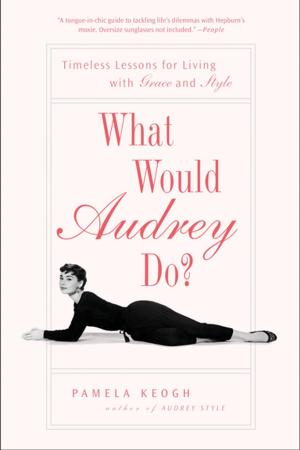 Cover of the book What Would Audrey Do? by Nico Cardenas