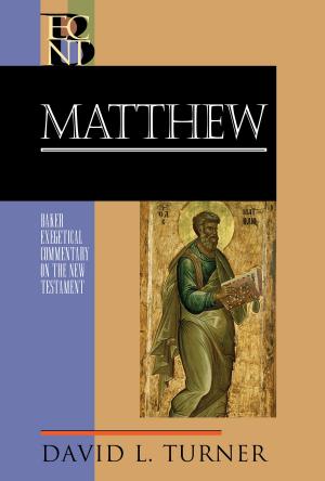 Cover of the book Matthew (Baker Exegetical Commentary on the New Testament) by Ryan Frederick, Selena Frederick