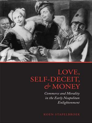 Cover of the book Love, Self-Deceit and Money by Robert J. Sharpe, Patricia I. McMahon