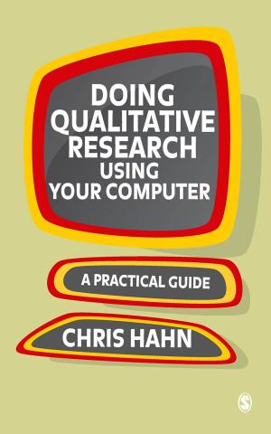 Cover of the book Doing Qualitative Research Using Your Computer by Lindsay G. Oades, Christine Leanne Siokou, Gavin R. Slemp