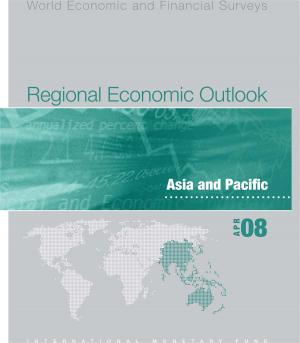 Cover of the book Regional Economic Outlook: Asia and Pacific (April 2008) by International Monetary Fund. External Relations Dept.