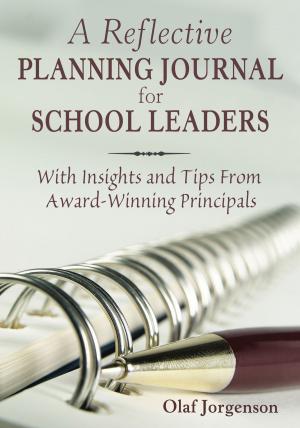 Cover of the book A Reflective Planning Journal for School Leaders by Dr. Robin C. Thompson, Laurie C. Kitchie, Mr. Robert J. Gagnon