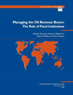 Cover of the book Managing the Oil Revenue Boom: The Role of Fiscal Institutions by Mark Mr. Taylor, Peter Mr. Isard, Morris Mr. Goldstein, Paul Mr. Masson