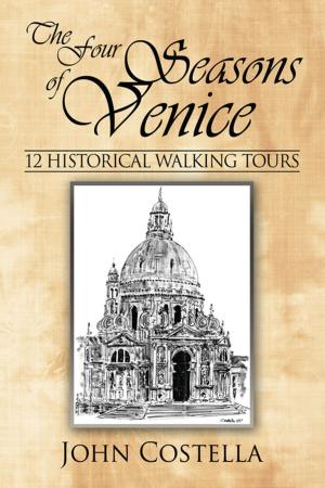 Book cover of The Four Seasons of Venice - 12 Historical Walking Tours