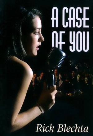 Cover of the book A Case of You by Peter McSherry