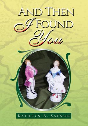 Cover of the book And Then I Found You by Dorothea Condry-Paulk
