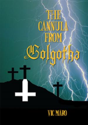 Cover of the book The Cannula from Golgotha by R. J. R. Rockwood