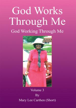 Cover of the book God Works Through Me by A.L. Sutter