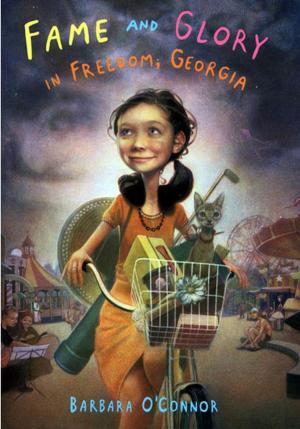 Cover of the book Fame and Glory in Freedom, Georgia by Cynthia DeFelice